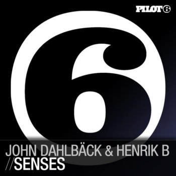 John Dahlbäck & Henrik B Senses (Radio Edit)
