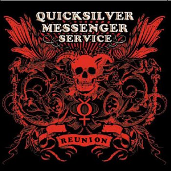 Quicksilver Messenger Service Who Do You Love