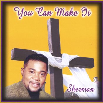 Sherman Jesus Is the Key