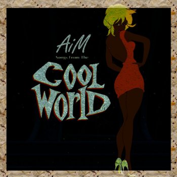 AiM Entering Cool World... (Intro)