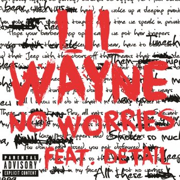 Lil Wayne feat. Detail No Worries