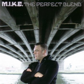 M.I.K.E. The Perfect Blend