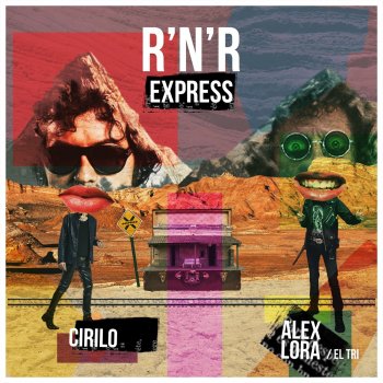 Cirilo feat. Alex Lora R'n'R Express