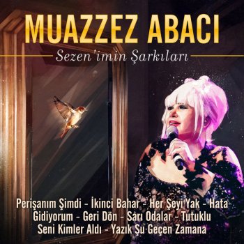 Muazzez Abacı feat. Ferman Akgül Her Şeyi Yak