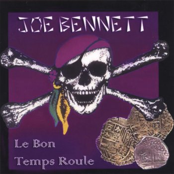 Joe Bennett Le Bon Temp Roule'
