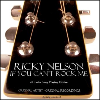 Ricky Nelson If I Knew I'd Find You (I'd Climb the Highest Mountain)