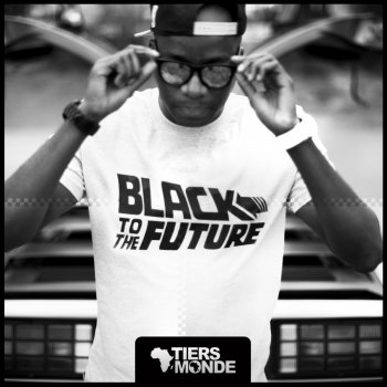 Tiers Monde feat. Dadju Black to the Future