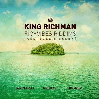 King Richman Rivers Run Reggae - Riddim