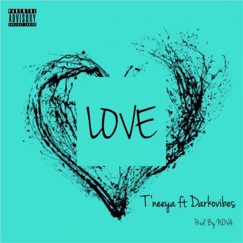 T'neeya feat. DarkoVibes Love