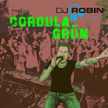 DJ Robin Cordula Grün