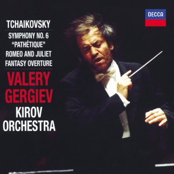 Pyotr Ilyich Tchaikovsky, Mariinsky Orchestra & Valery Gergiev Romeo and Juliet, Fantasy Overture