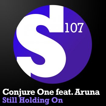 Conjure One feat. Aruna Still Holding On (Radio Edit)