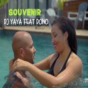 DJ Yaya Souvenir (feat. Dono)