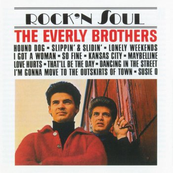 The Everly Brothers I'm Gonna Move to the Outskirts of Town