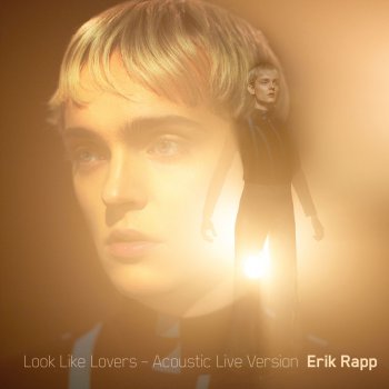Erik Rapp Look Like Lovers (Acoustic Live Version)