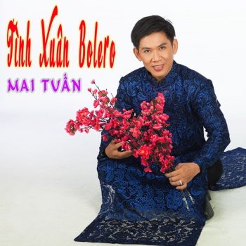 Mai Tuan feat. Thuy Trang & Dong Dao LK Xuan