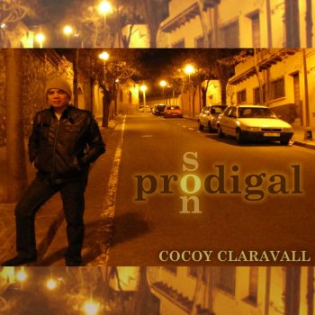 Cocoy Claravall Prodigal Son