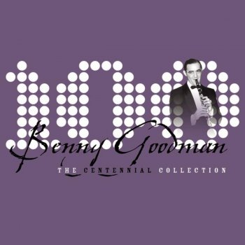 Benny Goodman Goodnight, My Love - Remastered