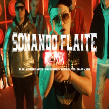 El BAI Sonando Flaite (feat. Drakomafia & Victor La Voz) [Remix]