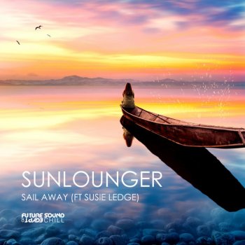 Sunlounger feat. Susie Ledge Sail Away