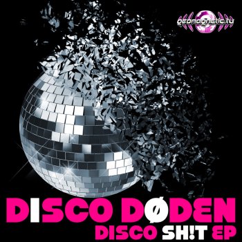 Disco Døden Disco Shit