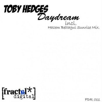 Toby Hedges Daydream (Hazem Beltagui Sunrise Mix)