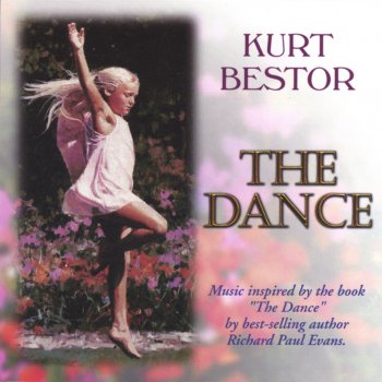 Kurt Bestor Dance for Me