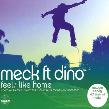 Meck Feat. Dino Feels Like Home (Redanka Remix)