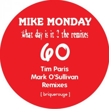 Mike Monday What Day is it? (Original Mix Edit)