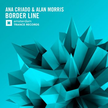 Ana Criado feat. Alan Morris Border Line - Radio Edit
