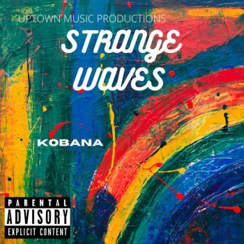 Kobana feat. ChxfN8 Strange Waves