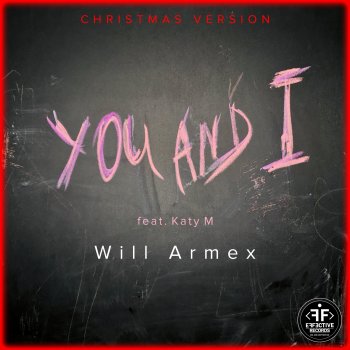 Will Armex You and I (feat. Katy M) [Christmas Version]