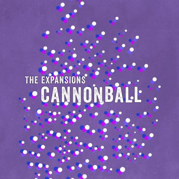 The Expansions Cannonball (Edit)