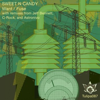 Sweet n Candy Want - Jeff Bennett Remix