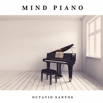 Octavio Santos Expando el corazón (Mind Piano Versión)