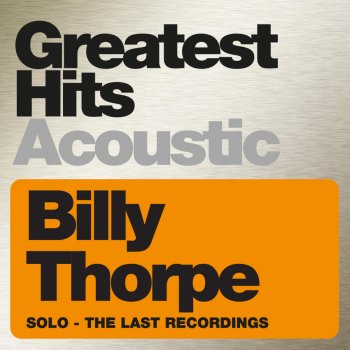 Billy Thorpe Billy Speaks - Aztec Gold