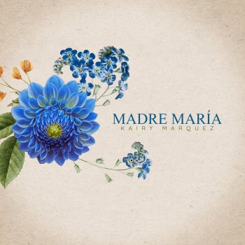 Kairy Marquez Madre María
