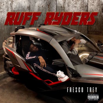 Fresco Trey feat. Kush Ruff Ryders