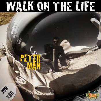 PETER MAN Walk On the Life
