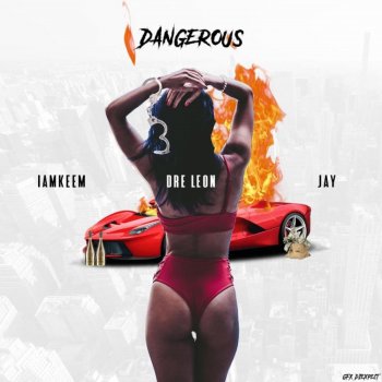 JAY Dangerous (feat. Iamkeem)