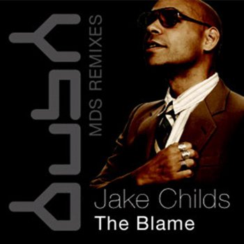 Jake Childs The Blame (Roel Salemink Remix)