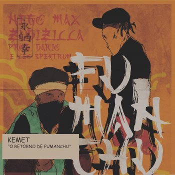 Nego Max feat. Zudizilla Kemet: O Retorno de Fu Manchu (feat. Zudizilla)