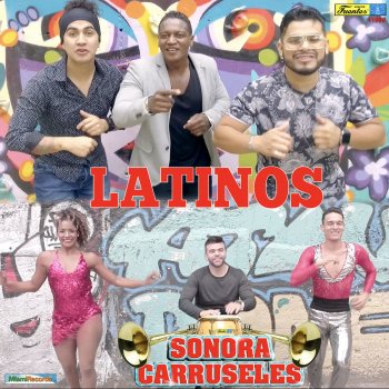 Sonora Carruseles Latinos