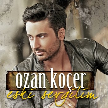Ozan Koçer Eski Sevgilim (Club Version)
