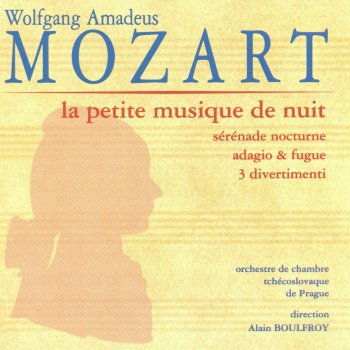 Wolfgang Amadeus Mozart, Ochestre de chambre tchécoslovaque de Prague & Alain Boulfroy Eine kleine Nachtmusik, K. 525: II. Romanze. Andante