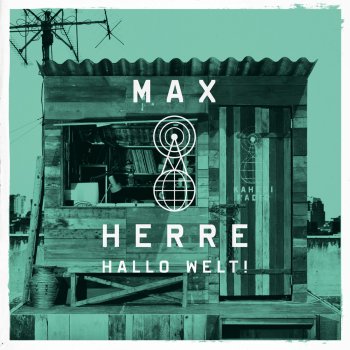 Max Herre feat. Antonino (Mega! Mega!) Jeder Tag zuviel