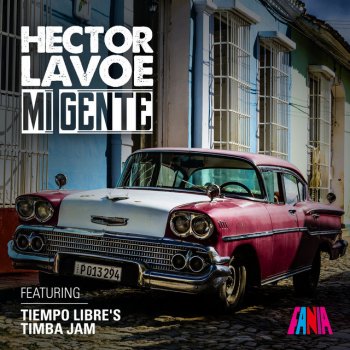 Héctor Lavoe feat. Tiempo Libre Mi Gente (Timba Jam)
