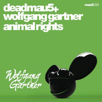 deadmau5 & Wolfgang Gartner Animal Rights (Radio Edit)