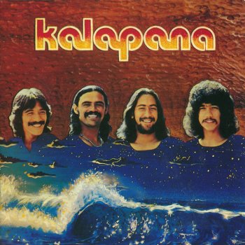 Kalapana (For You) I'd Chase a Rainbow