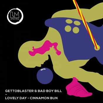 Gettoblaster feat. Bad Boy Bill Lovely Day - Extended Mix